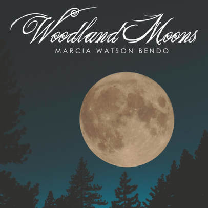 Marcia Watson Bendo - Woodland Moons